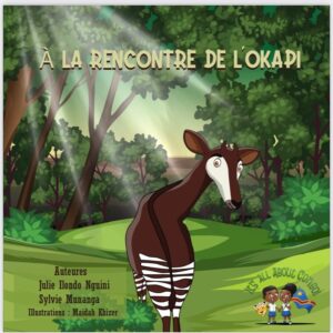À la Rencontre de l'Okapi(Français)